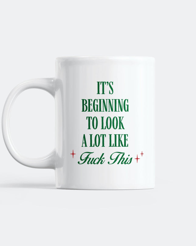 It’s Beginning To Look A Lot Like Mug