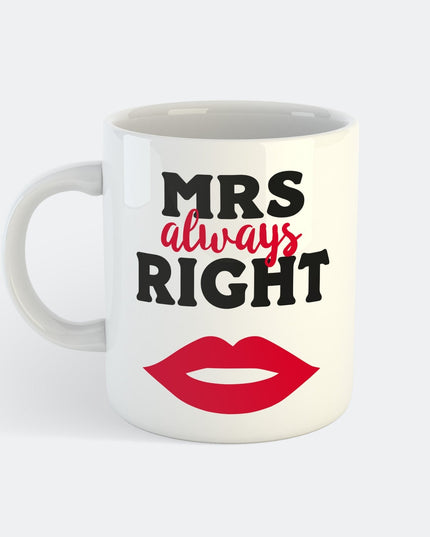 Mrs Always Right Mug