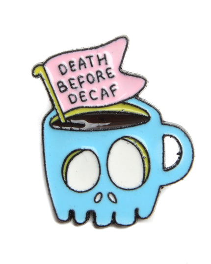Pin - Death Before Decaf for Holiday Humor