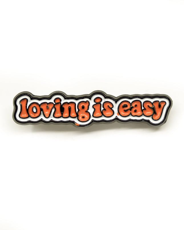 Loving is Easy Emalje Pin
