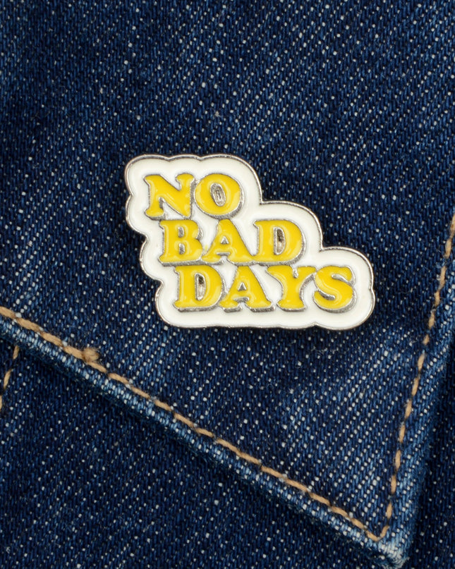 Brooch - No Bad Days